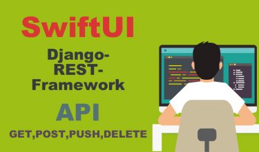 【SwiftUI】Django-REST-Frameworkを利用するAPI接続【GET,PUSH,POST,DELETE】